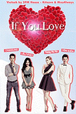 Nếu Như Yêu, If You Love (2013)