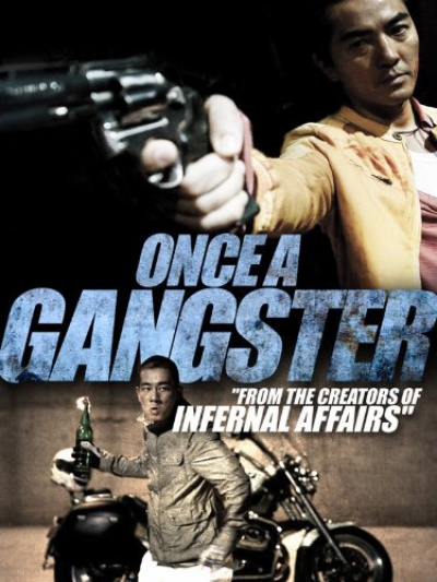 Once a Gangster / Once a Gangster (2010)