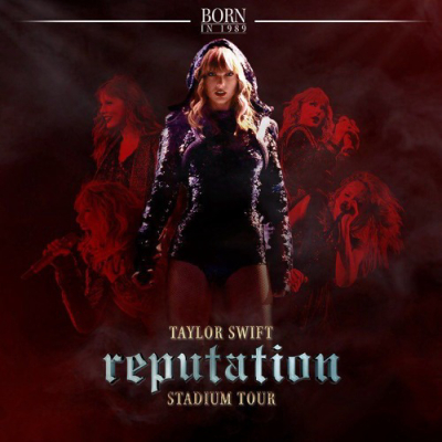 Chuyến lưu diễn Reputation của Taylor Swift, Taylor Swift reputation Stadium Tour / Taylor Swift reputation Stadium Tour (2018)