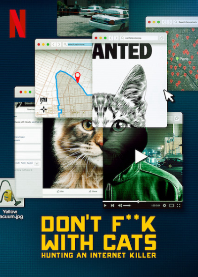 Don't F**k with Cats: Hunting an Internet Killer / Don't F**k with Cats: Hunting an Internet Killer (2019)