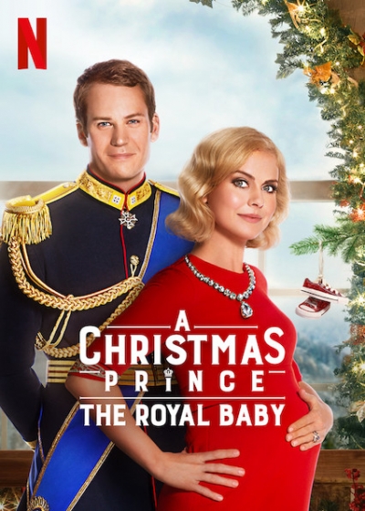 Hoàng tử Giáng Sinh: Em bé hoàng gia, A Christmas Prince: The Royal Baby / A Christmas Prince: The Royal Baby (2019)