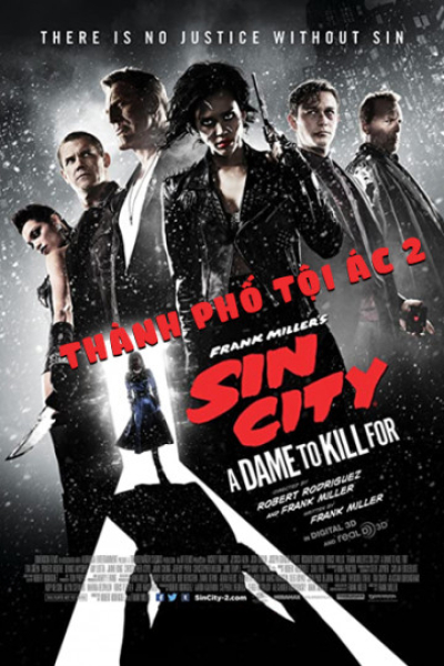 Thành Phố Tội Ác 2, Sin City: A Dame to Kill for / Sin City: A Dame to Kill for (2014)