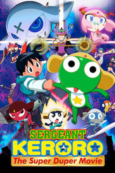 Trung sĩ Keroro: Bản điện ảnh siêu hạng, Sergeant Keroro: The Super Duper Movie / Sergeant Keroro: The Super Duper Movie (2006)