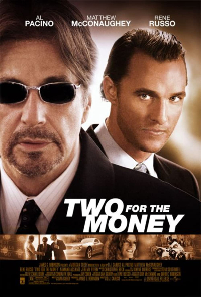 Hai Kẻ Cá Cược, Two for the Money / Two for the Money (2005)