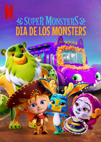Hội Quái Siêu Cấp: Ngày hội quái vật, Super Monsters: Dia de los Monsters / Super Monsters: Dia de los Monsters (2020)