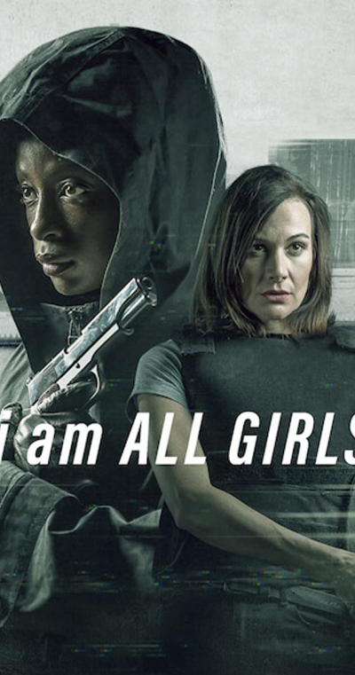Cuộc chiến vì mọi bé gái, I Am All Girls / I Am All Girls (2021)
