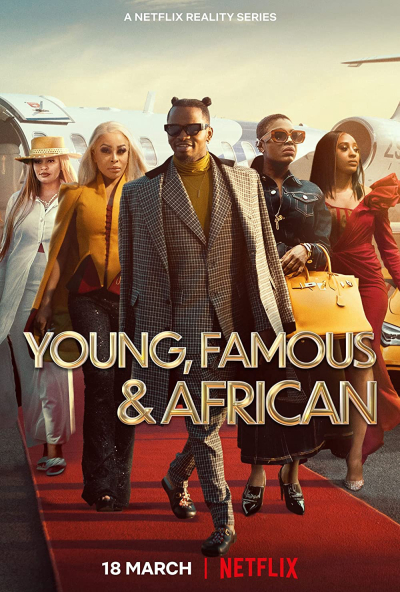 Những ngôi sao trẻ châu Phi, Young, Famous & African / Young, Famous & African (2022)