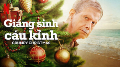 Giáng sinh cáu kỉnh, Grumpy Christmas / Grumpy Christmas (2021)