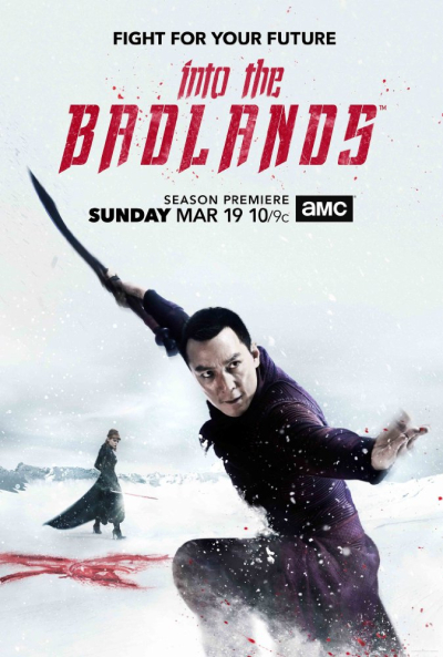 Vùng Tử Địa (Phần 2), Into The Badlands (Season 2) / Into The Badlands (Season 2) (2017)