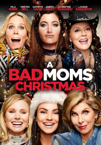 A Bad Moms Christmas / A Bad Moms Christmas (2017)
