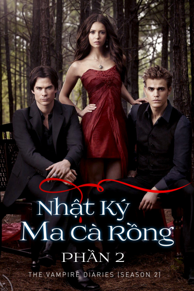 Nhật Ký Ma Cà Rồng (Phần 2), The Vampire Diaries (Season 2) / The Vampire Diaries (Season 2) (2010)