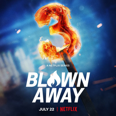 Blown Away (Season 3) / Blown Away (Season 3) (2022)