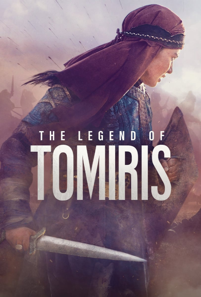 The Legend of Tomiris / The Legend of Tomiris (2019)