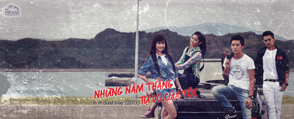 Xem Phim Thời Đại Tự Do Của Tôi, In a Good Way 2013 Xem Phim Thời Đại Tự Do Của Tôi, In a Good Way 2013