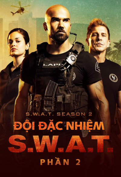 Đội Đặc Nhiệm SWAT (Phần 2), S.W.A.T. (Season 2) / S.W.A.T. (Season 2) (2018)