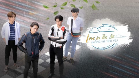 Xem Phim Không Khí Tình Yêu, Love In The Air 2022 Xem Phim Không Khí Tình Yêu, Love In The Air 2022