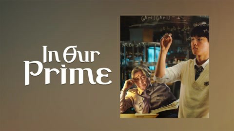 Xem Phim In Our Prime, In Our Prime 2022 Xem Phim In Our Prime, In Our Prime 2022