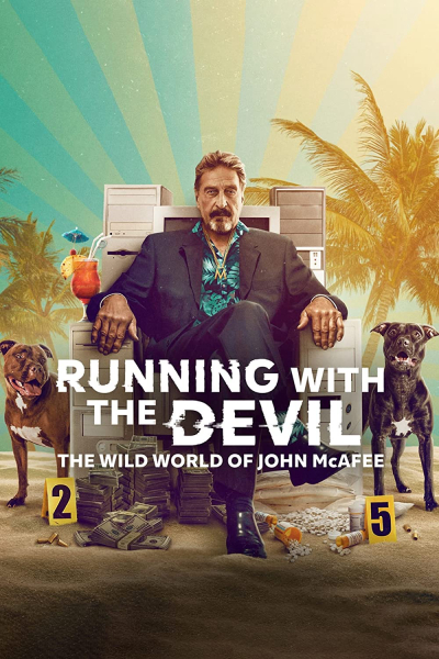 Running with the Devil: The Wild World of John McAfee, Running with the Devil: The Wild World of John McAfee / Running with the Devil: The Wild World of John McAfee (2022)