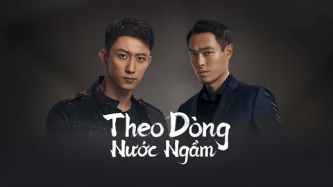 Xem Phim Theo Dòng Nước Ngầm, Chasing the Undercurrent 2022 Xem Phim Theo Dòng Nước Ngầm, Chasing the Undercurrent 2022