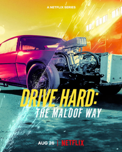Tiệm cơ khí Maloof, Drive Hard: The Maloof Way / Drive Hard: The Maloof Way (2022)