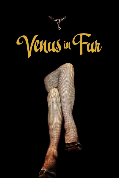 Vệ nữ áo lông, Venus in Fur (La Vénus à la fourrure) / Venus in Fur (La Vénus à la fourrure) (2013)