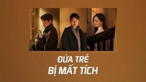 Xem Phim Đứa Trẻ Mất Tích, The Disappearing Child 2022 Xem Phim Đứa Trẻ Mất Tích, The Disappearing Child 2022
