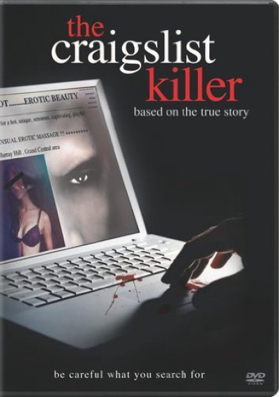 Kẻ sát nhân trên mạng Craiglist, The Craigslist Killer / The Craigslist Killer (2011)