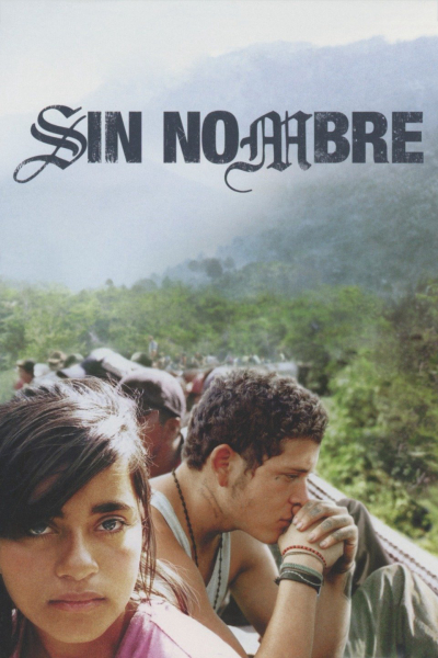 Sin Nombre / Sin Nombre (2009)