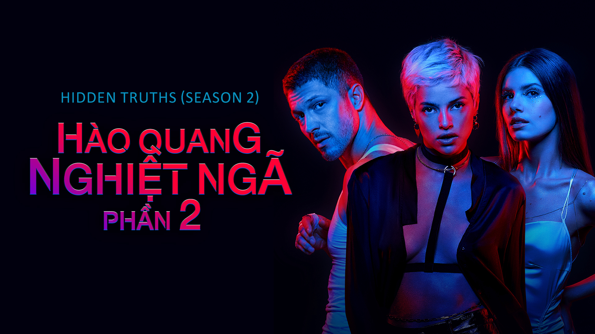 Xem Phim Hào Quang Nghiệt Ngã (Phần 2), Hidden Truths (Season 2) 2021