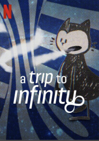 Hành trình tới vô tận, A Trip to Infinity / A Trip to Infinity (2022)