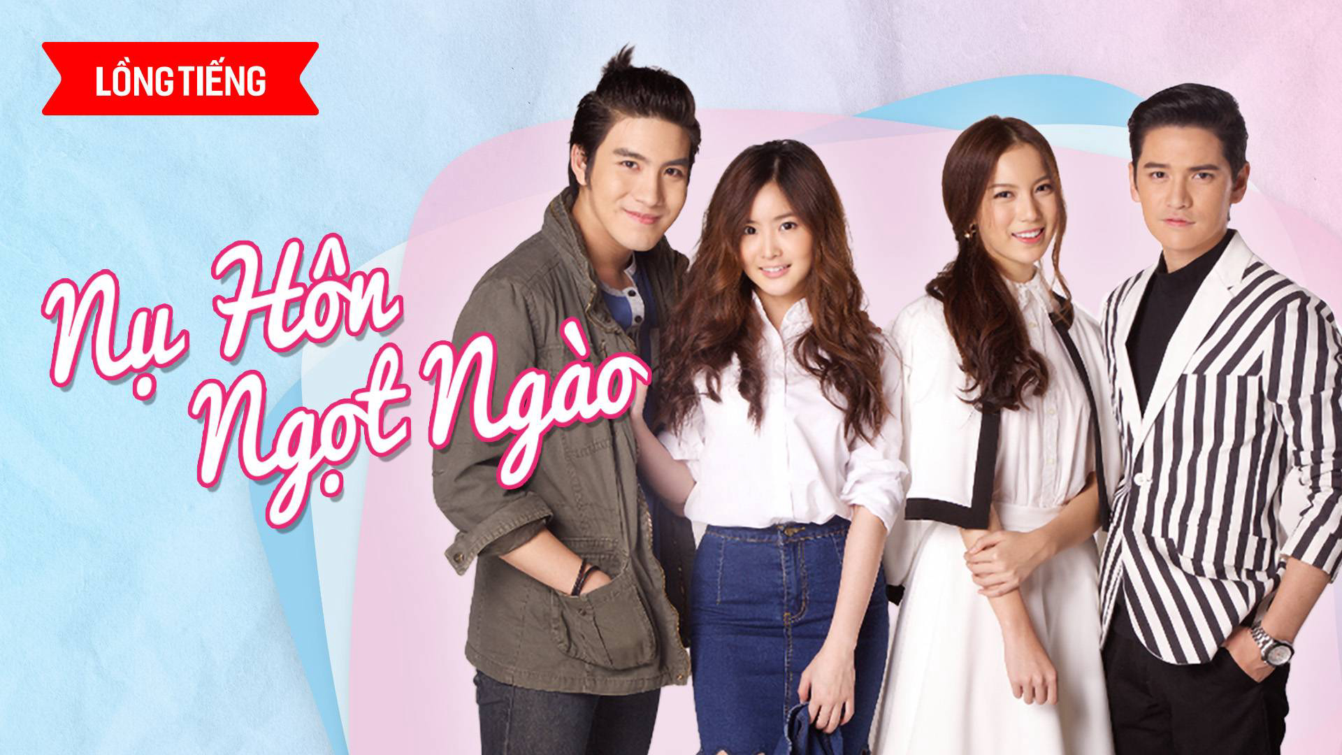 Xem Phim Nụ Hôn Ngọt Ngào, Kiss The Series 2016 Xem Phim Nụ Hôn Ngọt Ngào, Kiss The Series 2016
