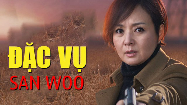 Xem Phim Đặc Vụ San Woo, Đặc Vụ San Woo 2015