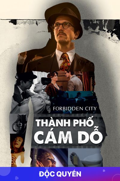 Thành Phố Cám Dỗ, Forbidden City / Forbidden City (2017)