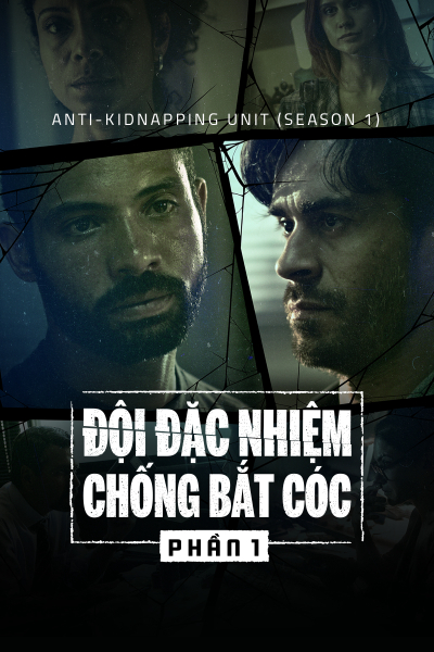 Anti-Kidnapping Unit (Season 1) / Anti-Kidnapping Unit (Season 1) (2019)