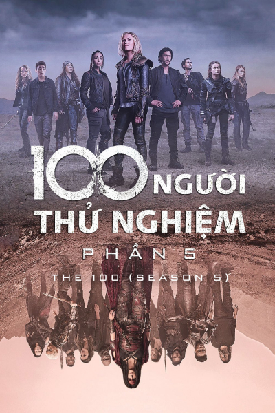 100 Người Thử Nghiệm (Phần 5), The 100 (Season 5) / The 100 (Season 5) (2018)