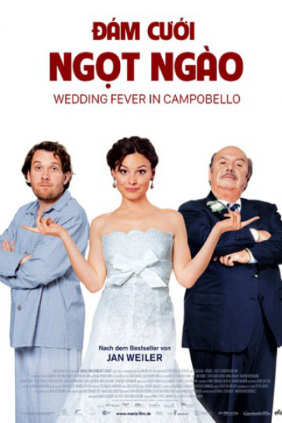 Đám Cưới Ngọt Ngào, Wedding Fever In Campobello / Wedding Fever In Campobello (2010)