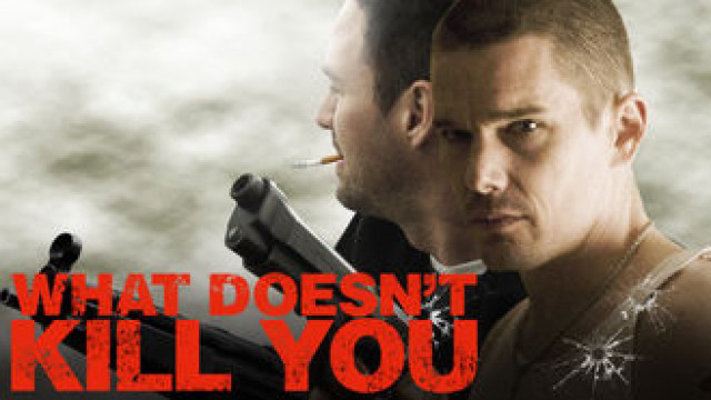 Xem Phim Điều Không Thể Giết Ta, What Doesn't Kill You 2008 Xem Phim Điều Không Thể Giết Ta, What Doesn't Kill You 2008