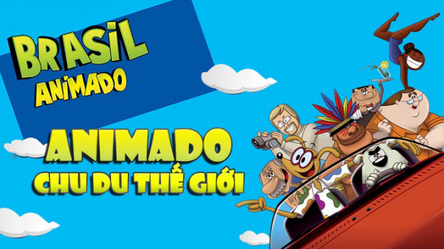 Xem Phim Animado Chu Du Thế Giới, Brasil Animado 2011 Xem Phim Animado Chu Du Thế Giới, Brasil Animado 2011