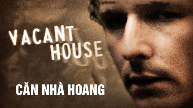 Xem Phim Căn Nhà Hoang, Vacant House 2016 Xem Phim Căn Nhà Hoang, Vacant House 2016