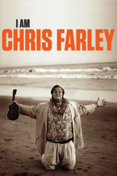 I Am Chris Farley / I Am Chris Farley (2015)