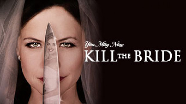 You May Now Kill The Bride / You May Now Kill The Bride (2016)