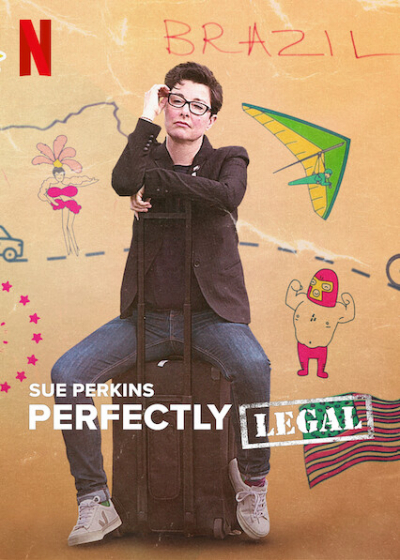 Sue Perkins: Hoàn toàn hợp pháp, Sue Perkins: Perfectly Legal / Sue Perkins: Perfectly Legal (2022)