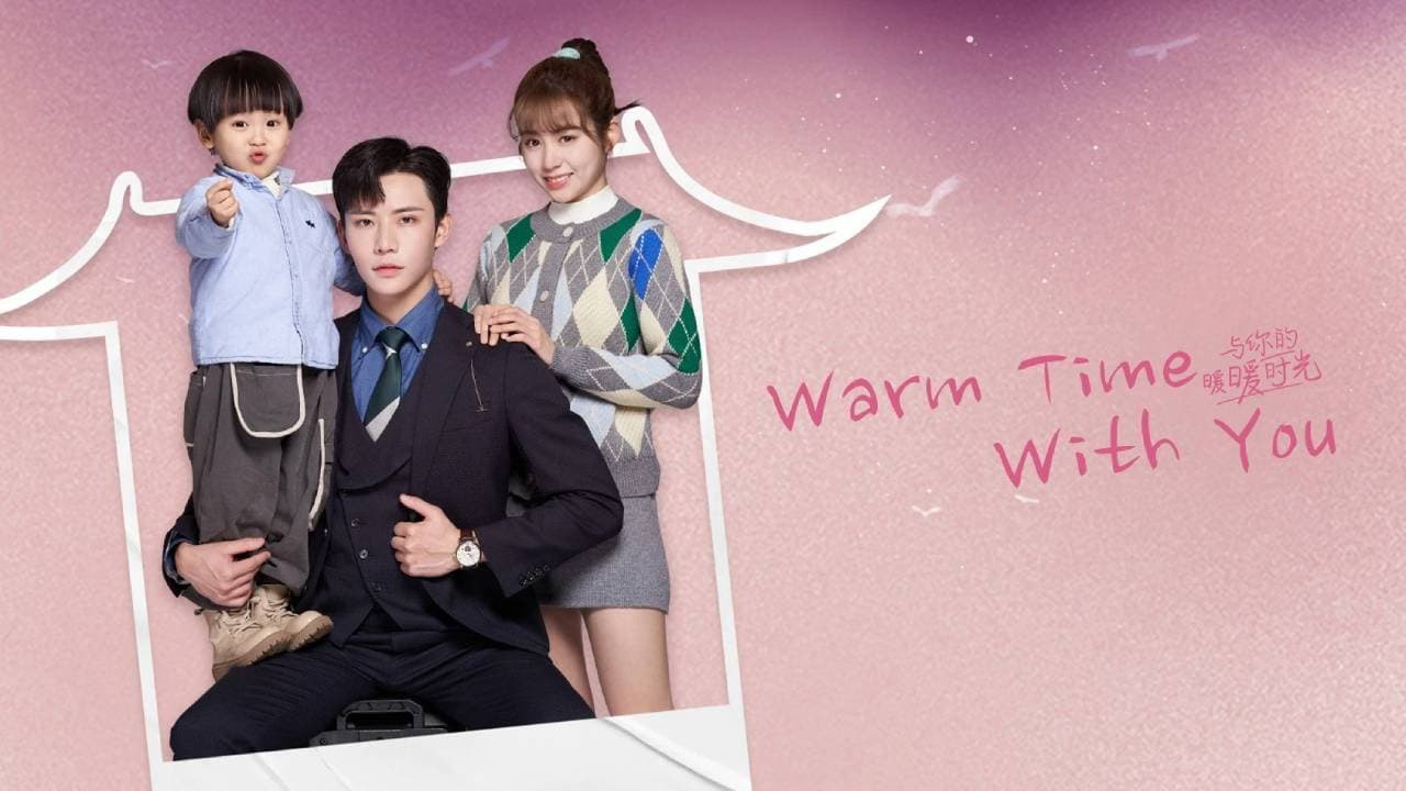Xem Phim Thời Gian Ấm Áp Bên Em, Warm Time With You 2022 Xem Phim Thời Gian Ấm Áp Bên Em, Warm Time With You 2022