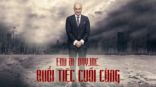 Xem Phim Buổi Tiệc Cuối Cùng, End Of Days 2016 Xem Phim Buổi Tiệc Cuối Cùng, End Of Days 2016