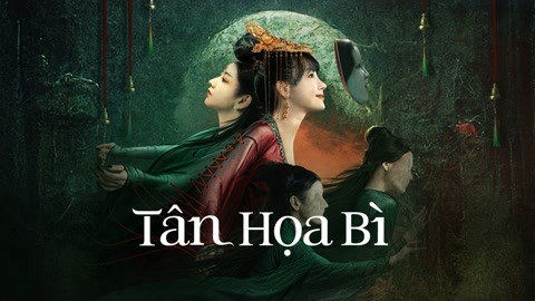 Xem Phim Tân Họa Bì, New Painted Skin 2022 Xem Phim Tân Họa Bì, New Painted Skin 2022