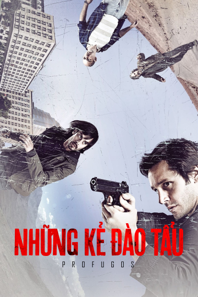 Những Kẻ Đào Tẩu (Phần 1), Profugos (Season 1) / Profugos (Season 1) (2013)