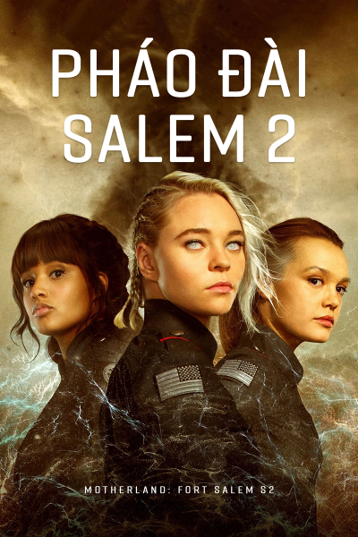 Pháo Đài Salem 2, Motherland: Fort Salem S2 / Motherland: Fort Salem S2 (2021)