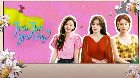 Xem Phim Trái Tim Gợn Sóng, Hello My Love 2022 Xem Phim Trái Tim Gợn Sóng, Hello My Love 2022