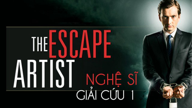 Xem Phim Nghệ Sĩ Giải Cứu 1, The Escape Artist 1 2013