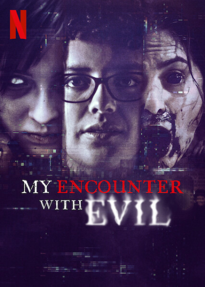 My Encounter with Evil / My Encounter with Evil (2022)